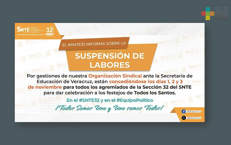 Confirma «puente» de tres días, la Sección 32 del SNTE, por festejos de «Todos los Santos»